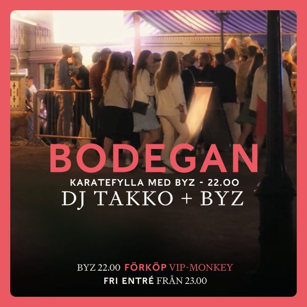 HÖSTPARTY MED BYZ PÅ BODEGAN