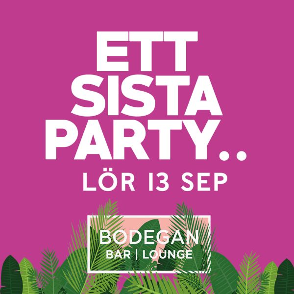 Ett Sista Party på Bodegan